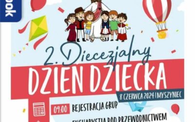 DIECEZJALNY DZIEŃ DZIECKA 8.06.2024